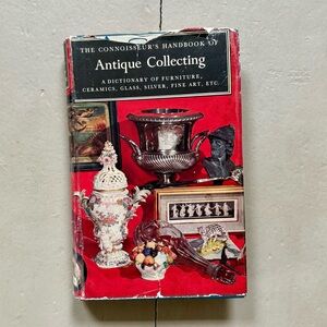 1960 The Connoisseur’s Handbook of Antique Collecting Antiques Dictionary Silver